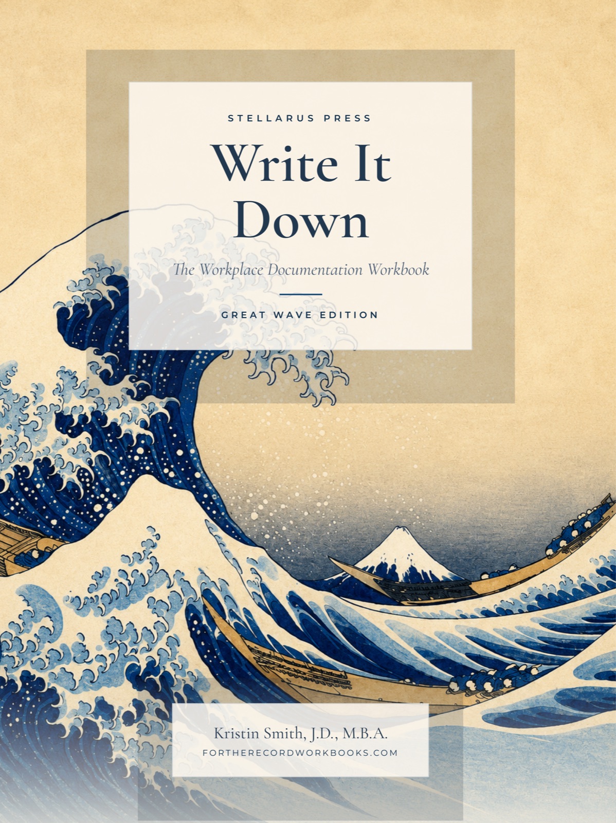 Write It Down — The Workplace Documentation Workbook, Great Wave Edition. Hokusai's Great Wave off Kanagawa with a navy-framed title panel.